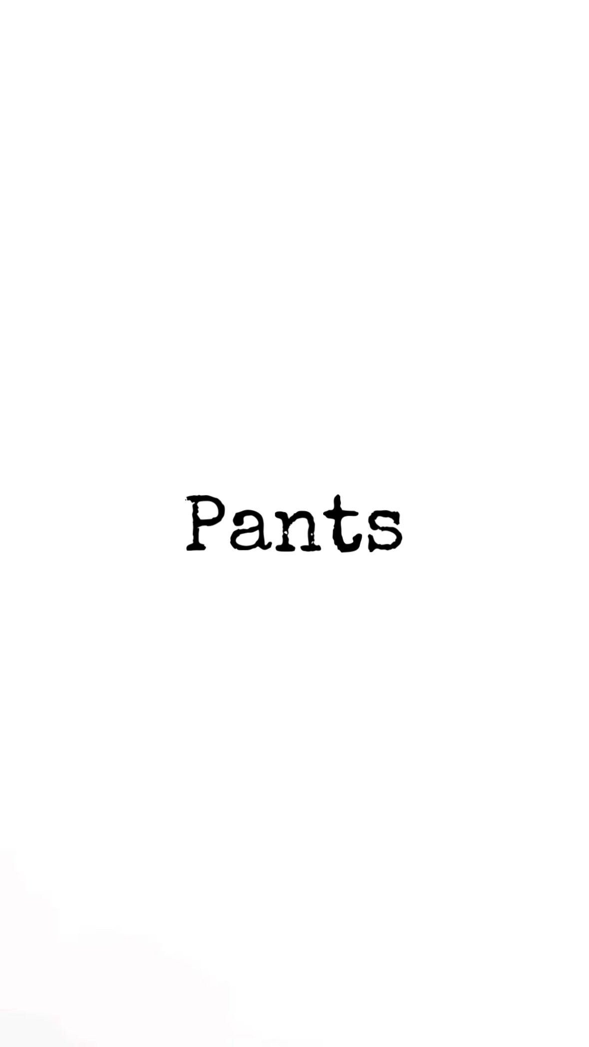 Pants